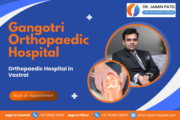 Orthopaedic Hospital in Vastral