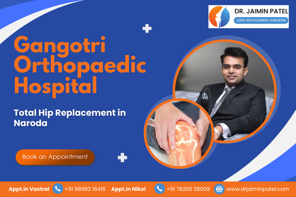 Total Hip Replacement in Naroda